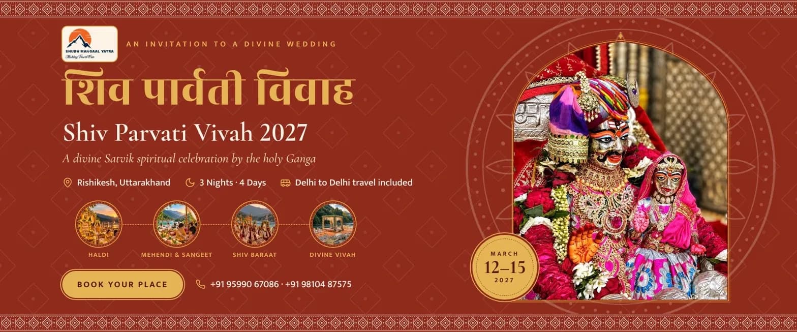 Shiv Parvati Vivah 2027 — a divine Satvik spiritual wedding celebration in Rishikesh, 12-15 March 2027